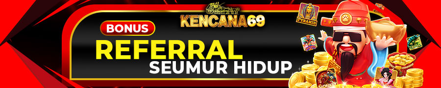 Bonus referral kencana69